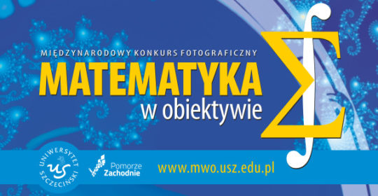 „MATEMATYKA W OBIEKTYWIE” – MIĘDZYNARODOWY KONKURS FOTOGRAFICZNY