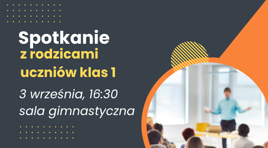 Spotkanie z rodzicami uczniów klas pierwszych